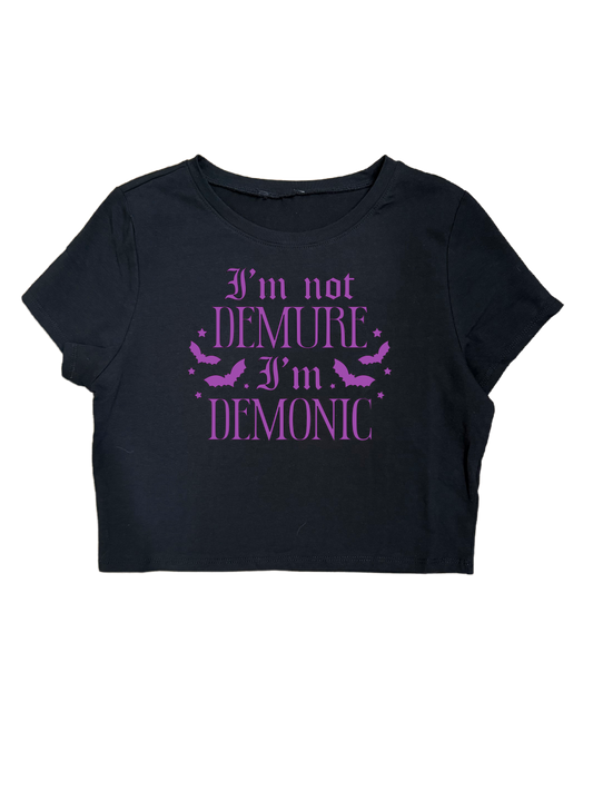 I’M NOT DEMURE I’M DEMONIC CROPTOPS