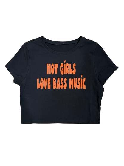 HOT GIRLS LOVE BASS MUSIC CROPTOPS