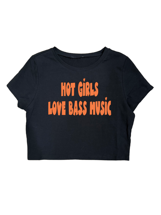 HOT GIRLS LOVE BASS MUSIC CROPTOPS