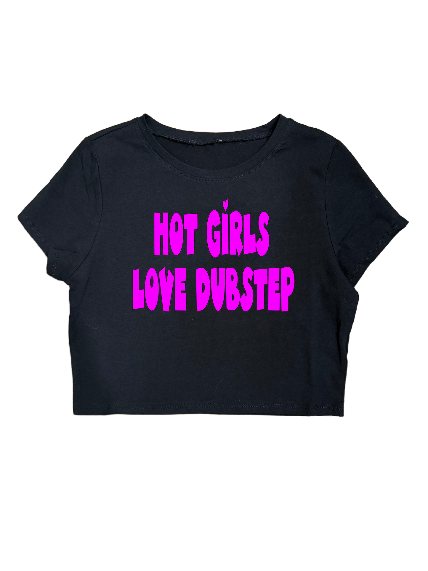 HOT GIRLS LOVE DUBSTEP CROPTOPS