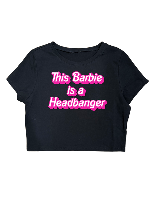 THIS BARBIE IS A HEADBANGER CROPTOPS