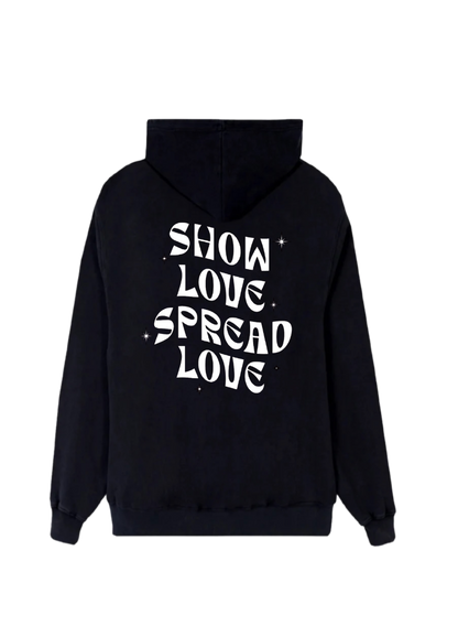 SHOW LOVE SPREAD LOVE HOODIES