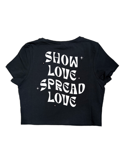 SHOW LOVE SPREAD LOVE CROPTOPS