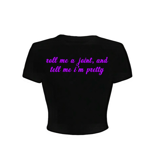 roll me a joint and tell me i’m pretty croptops