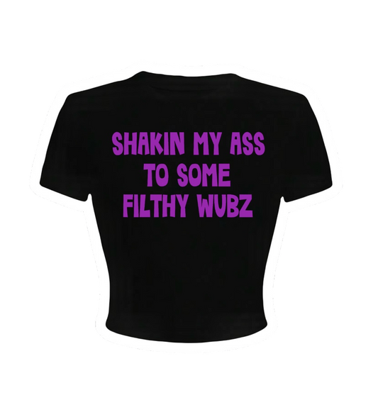 shakin my ass to some filthy wubz croptops