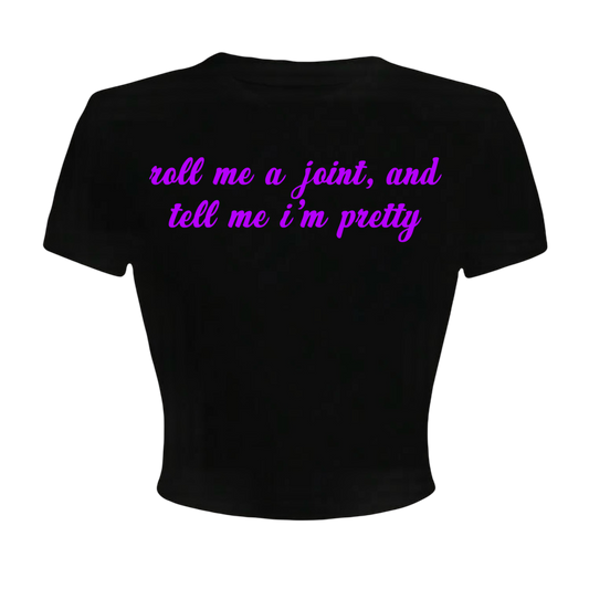 roll me a joint and tell me i’m pretty croptops