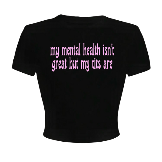 my mental health isn’t great but my tits are croptops