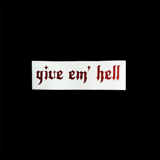 give em’ hell car vinyl decal