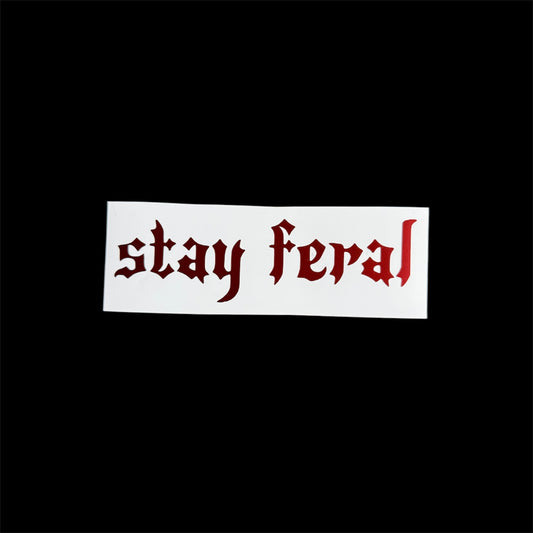 stay feral car vinyl decal