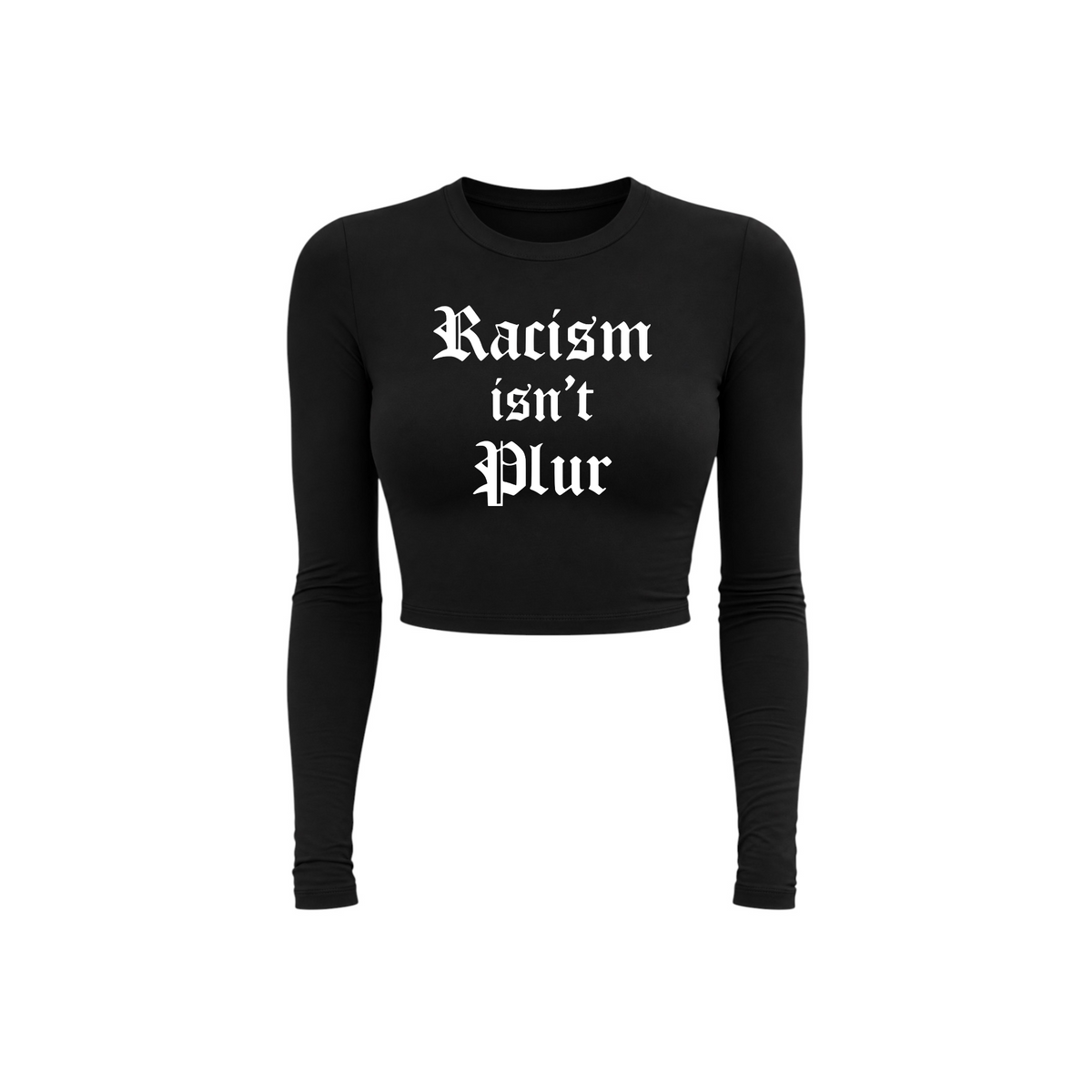 racism isn’t plur long sleeve croptops